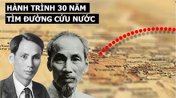 Tóm Tắt: Hành trình 30 Năm tìm đường cứu nước của Bác Hồ @Oalichsu
