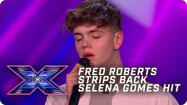 Fred Roberts strips back Selena Gomez HIT | X Fact...