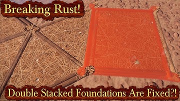 Foundation Stacking Is Fixed?! | Breaking Rust Episode 152!