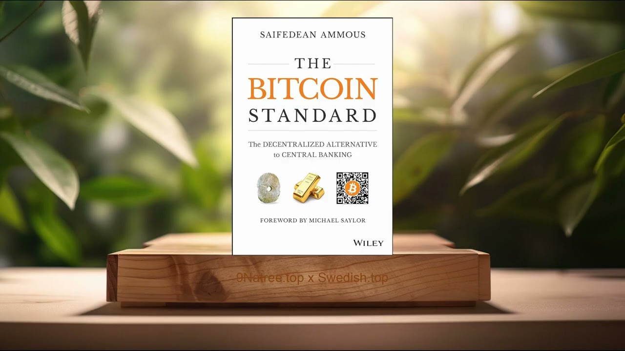 [Recension] The Bitcoin Standard (Saifedean Ammous) Sammanfattad