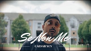 Download Lagu Caesar XCV - Se Non Me (Official video) MP3