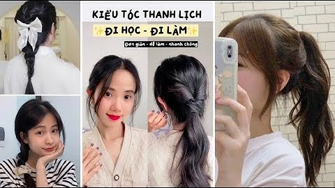 NHỮNG KIỂU TÓC ĐƠN GIẢN ĐI HỌC, ĐI CHƠI ✨ Hairstyle for school