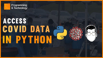 Get COVID-19 Data using Python