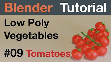 Blender 3D Tutorial - How to model low poly Vegetables in Blender #09 - Tomatoes