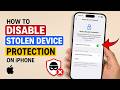 How to Disable Stolen Device Protection on iPhone