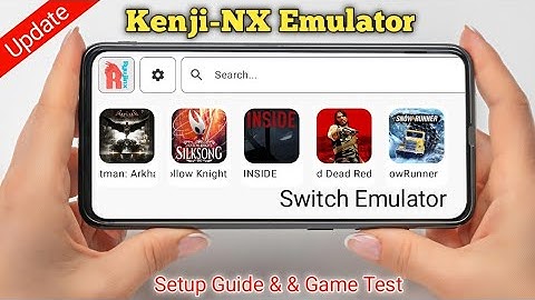 New Update - Kenji-NX Emulator Android | Beginner Guide