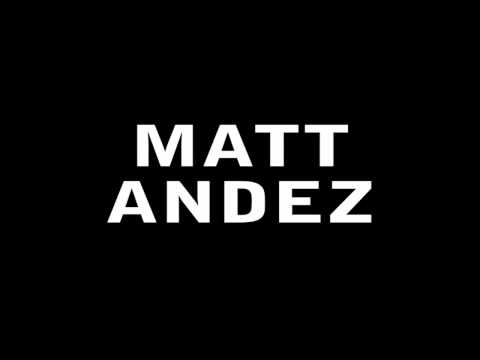 I AM MATT ANDEZ