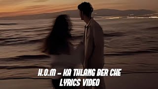 H.O.M - Ka thlang ber che (Lyrics video) Taxi Driver OST (Lude) H.O.M - Ka thlang ber che (Lyrics video) Taxi Driver OST (Lude)