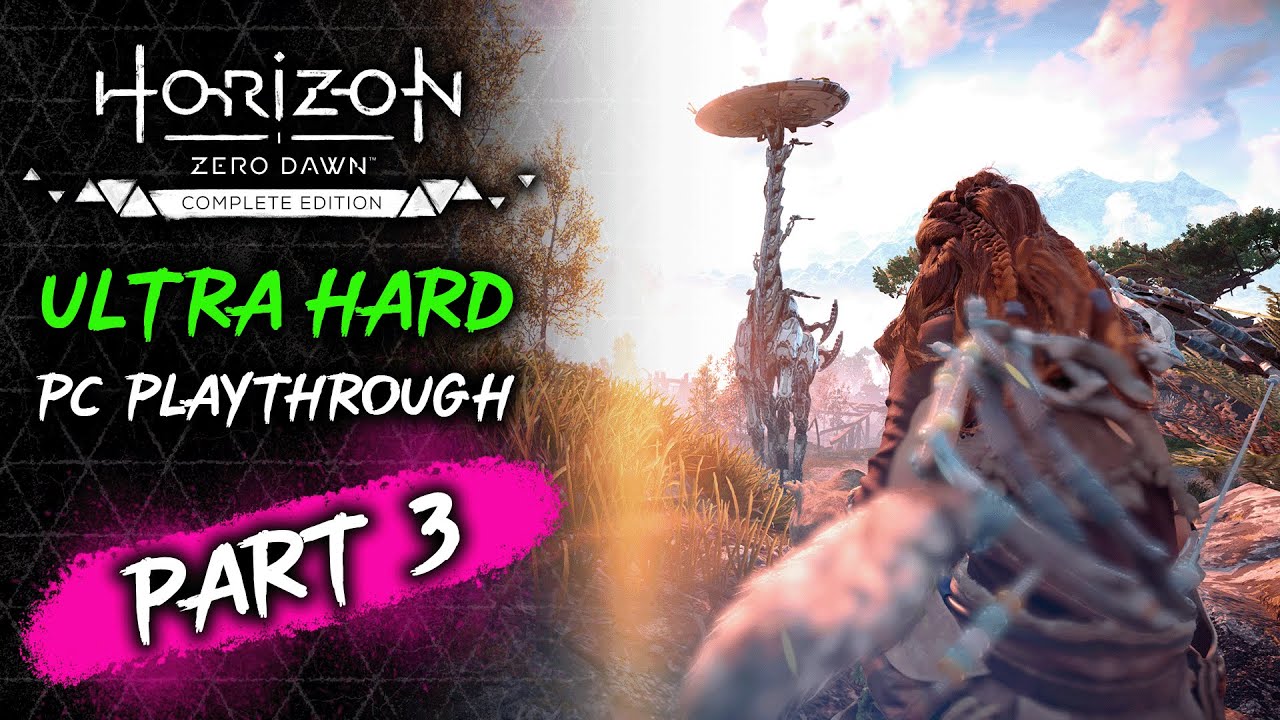 🏹 Horizon Zero Dawn Part 3 Ultra Hard PC Walkthrough
