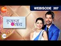 Kumkum Bhagya - Hindi TV Serial - Ep 207 - Webisode - Shabir Ahluwalia, Sriti Jha - Zee TV