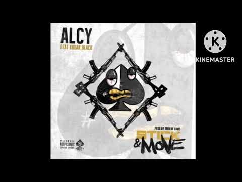 Alcy - Stick & Move Ft. Kodak Black (432Hz)