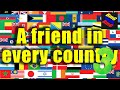 One friend in every country (Part3)
