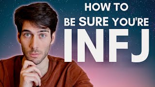 How to Be Sure If You're INFJ