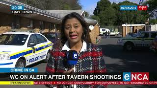Crime in SA | Western Cape alert after tavern shootings