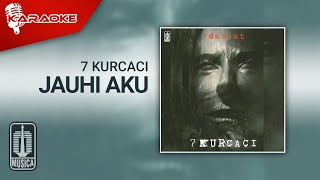 7 Kurcaci - Jauhi Aku (Official Karaoke Video)