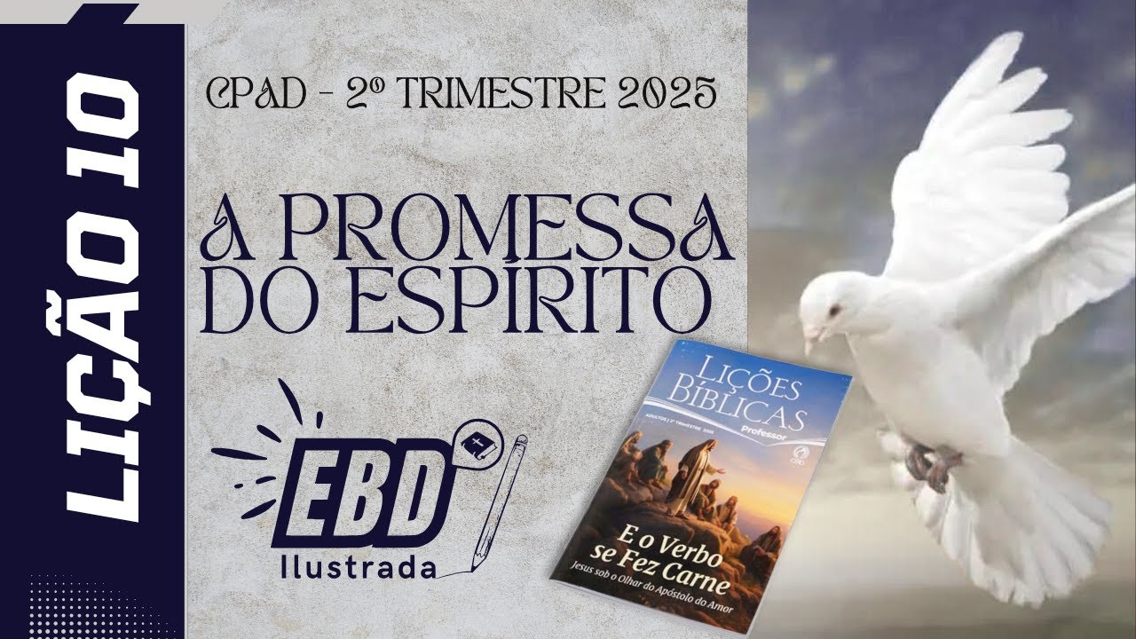 Lição 10: A promessa do Espírito | 2º Trimestre 2025 | EBD ADULTOS ...
