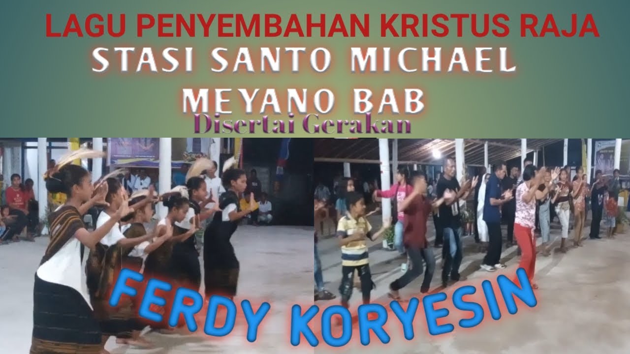 LAGU PENYEMBAHAN KRISTUS RAJA - Stasi Santo Michael - Meyano Bab
