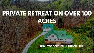 Private Retreat On Over 100 Acres In East Tennessee