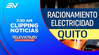 Conozca los horarios de cortes de luz en Quito | Televistazo | Ecuavisa