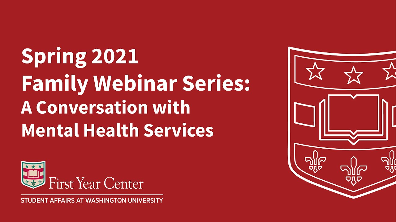 Spring 2021 Family Webinar Series: A Conversation with Mental Health ...