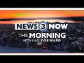 News 3 now this morning may 2 2024