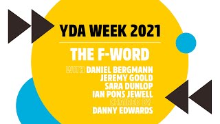 The F-Word | YDA Week 2021