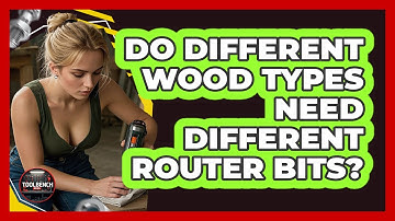 Do Different Wood Types Need Different Router Bits? - ToolBench Pros