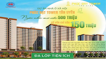 Chung cư Phúc Đạt Tower Tân Uyên [Website Chủ Đầu Tư]