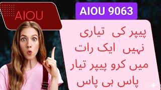 AIOU 9063 Guess Paper solved past papers helping material important notes by ‎⁨@AiouEducationhub⁩  