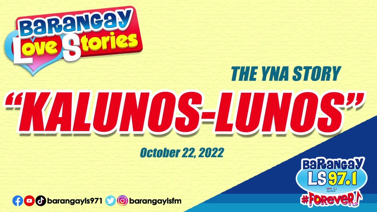 KALUNOS-LUNOS - YNA | Papa Dudut | Barangay Love Stories