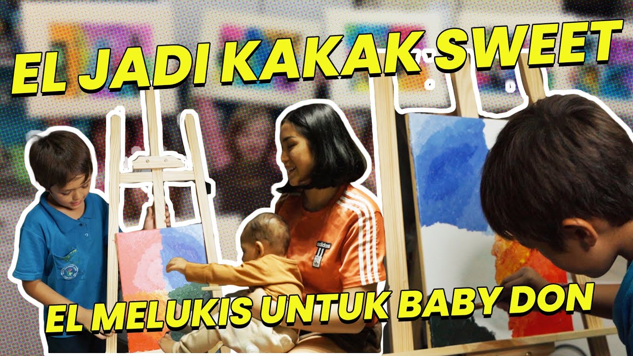 BABY DON DILUKISIN INI SAMA KAKAK EL ARTINYA EL BISA JELASIN GAK YA baby-don-dilukisin-ini-sama-kakak-el-artinya-el-bisa-jelasin-gak-ya