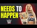 This Needs To Happen With WWE's Liv Morgan