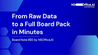 BOARD NOTE BEE | From Stakeholder Inputs to Full Board Pack in Minutes | NSOffice.AI