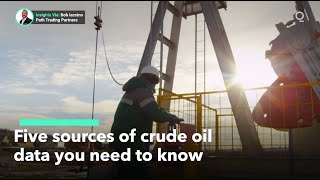 Five Sources of Crude Oil Data You Need To Know