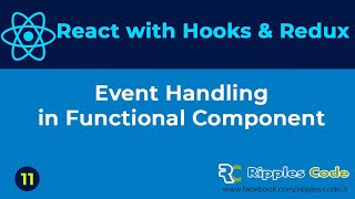 ReactJS with Hooks & Redux(Beginner's to Advanced) |Handling Event in Functional Component | Part-11