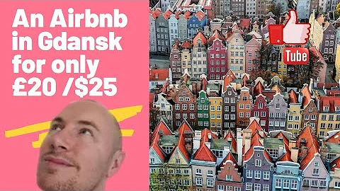 An Airbnb in Gdansk Poland for £20 / $25 - Travel Guide by an Englishman - Euro Trip - Europe