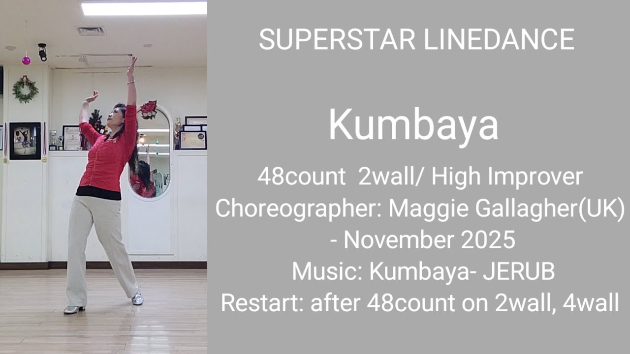 Kumbaya (High Improver/ 초중급라인댄스)  #DEMO & Count#  EunSil Kang 