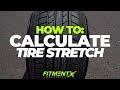 How to Calculate the PERFECT Tire Stretch