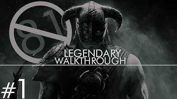 Skyrim Legendary Walkthrough Part 1 (Introduction)
