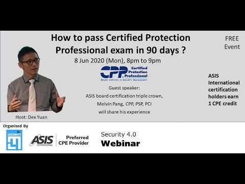 Security 4.0 Webinar - How to Pass CPP exam in 90 days