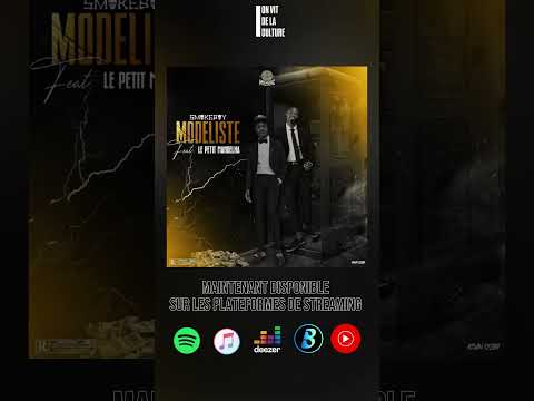 SMOKEBOY X LE PETIT MANDELHA - MODELISTE MAINTENANT DISPONIBLE #gabon #music #newmusic