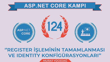 #124 Asp.Net Core 5.0 Proje Kampı Register İşleminin Tamamlanması ve Identity Konfigürasyonları