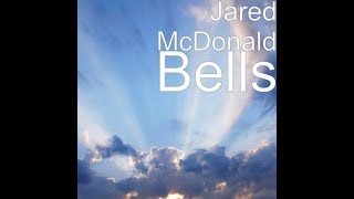 Bells By Jared Mcdonald