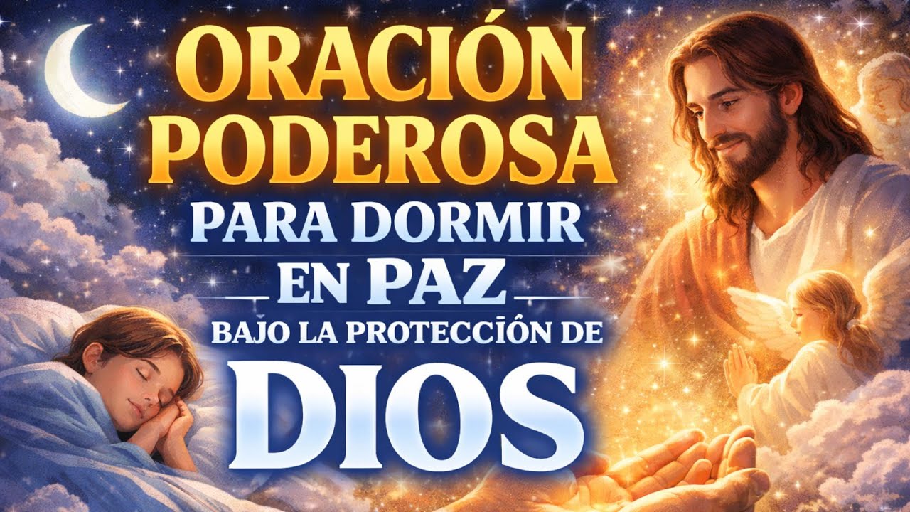 ORACIÓN PARA ENTREGAR TU DESCANSO A DIOS Y DORMIR EN PAZ #feendios ...