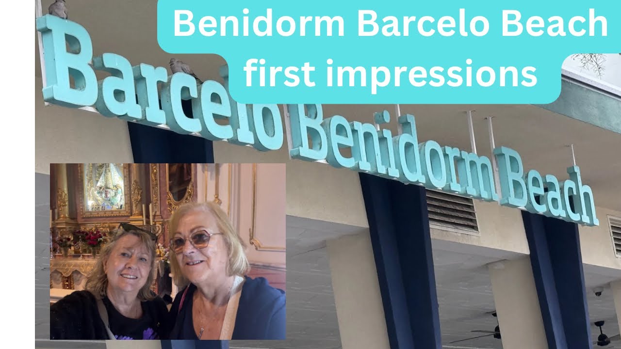 Barcelo Beach Hotel Benidorm, first impressions and buffet dinner