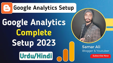 Google analytics blogger Setup 2023 || Google Analytics Tutorial For Beginners [Urdu/Hindi]