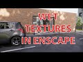 How to Create Wet Surfaces in Enscape