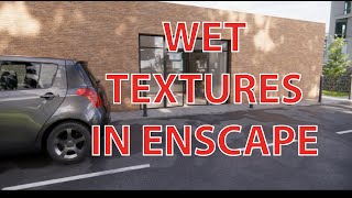 How to Create Wet Surfaces in Enscape