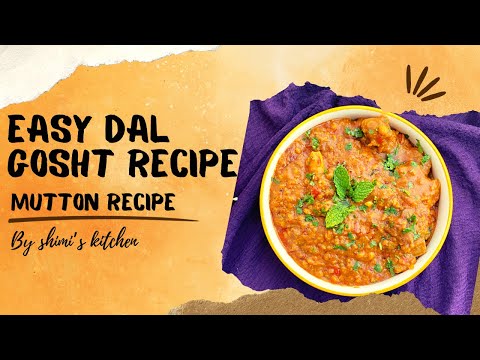 MADE THIS EASY DAL GOSHTH RECIPE | DELICIOUS DAL GOSHT RECIPE | COMFORTING & PERFECT DINNER RECIPE