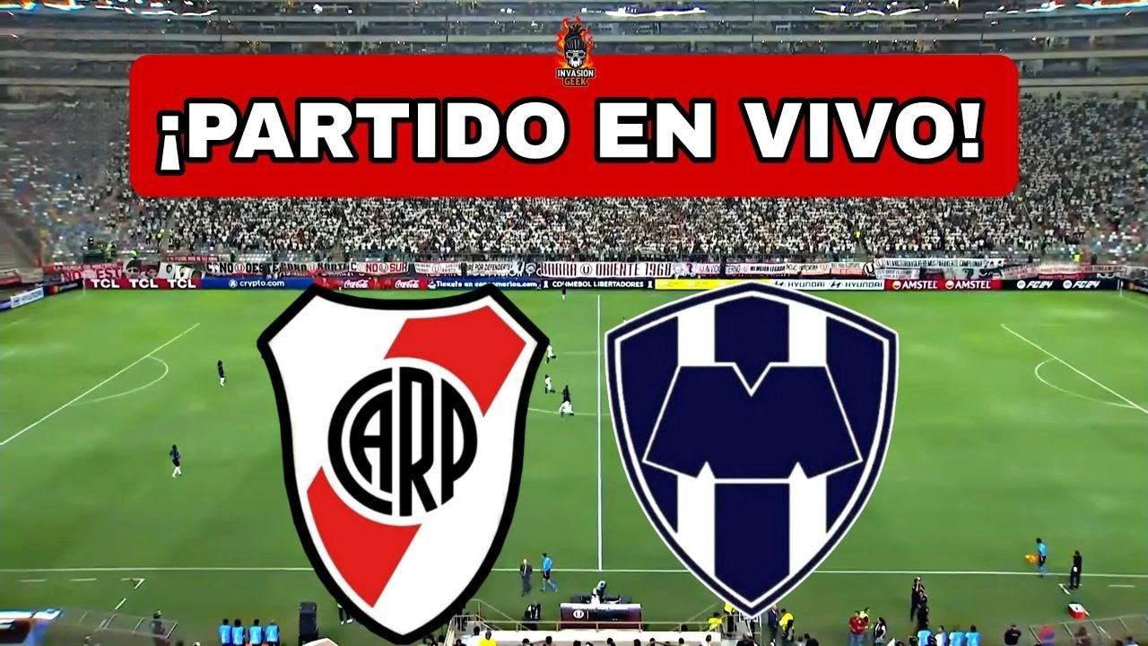 RIVER PLATE vs MONTERREY EN VIVO 🔴MUNDIAL DE CLUBES 2025 - YouTube